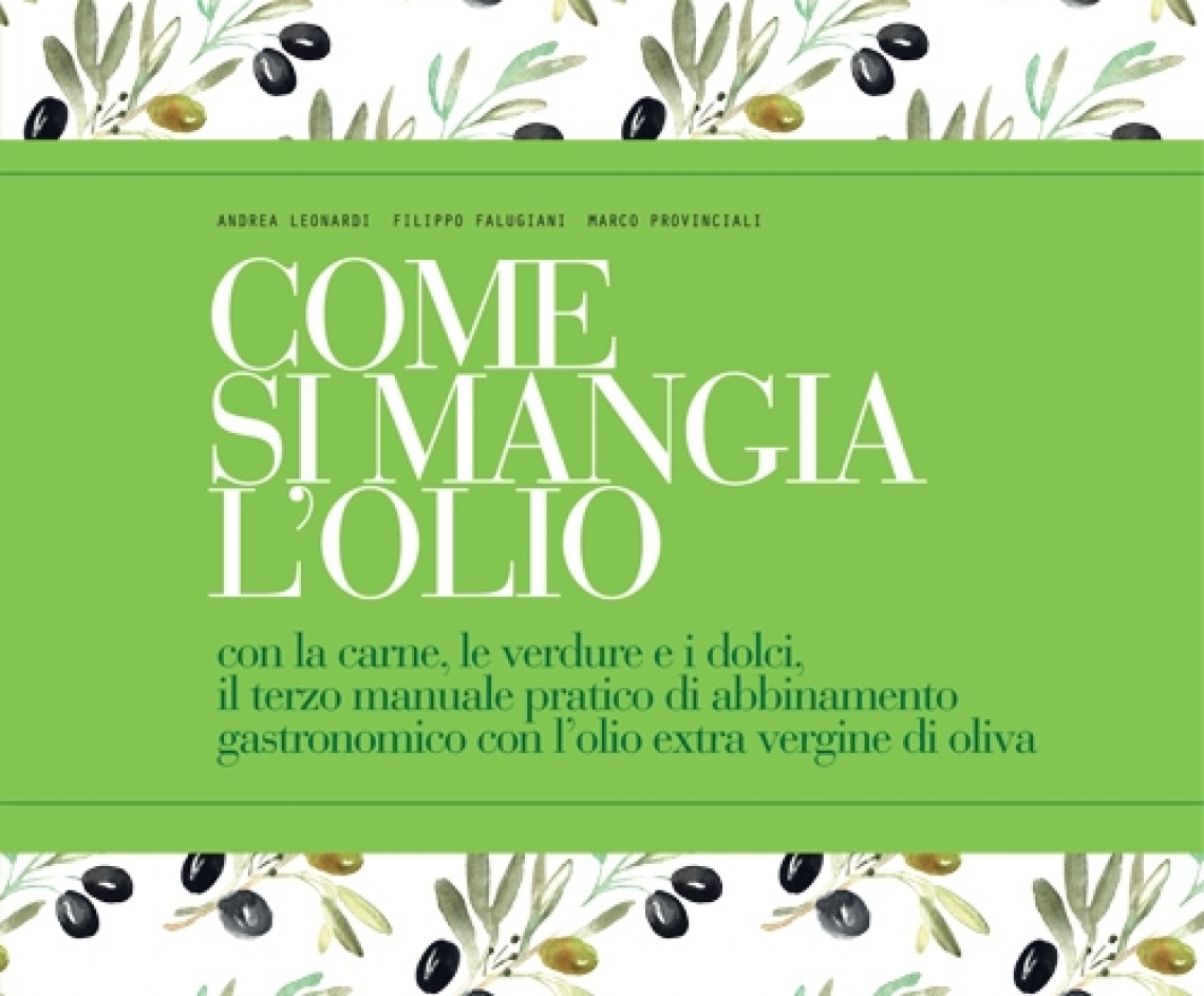Come si mangia l’olio, il terzo volume ancora più ricco
